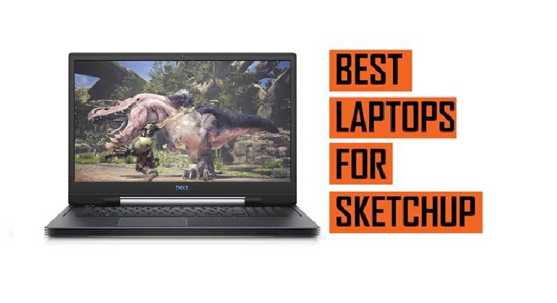 Best Laptop For Sketchup