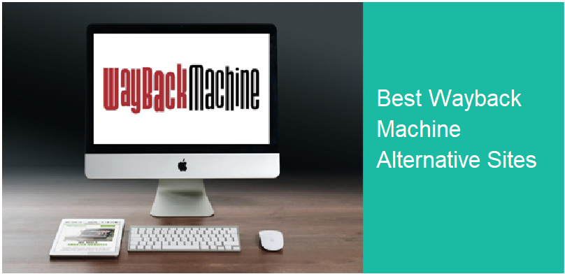 best wayback machine alternative sites