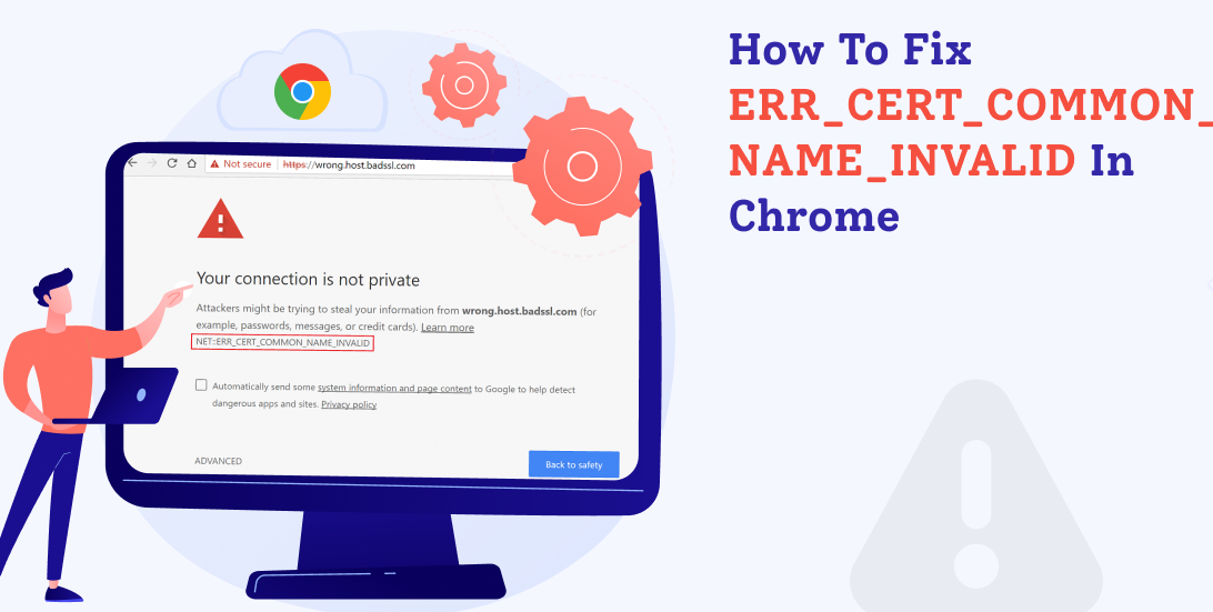 how to fix ERR CERT COMMON NAME INVALID in Chrome