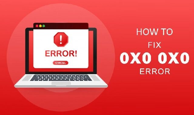 fix-0x0-0x0-error