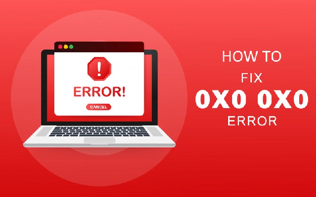fix-0x0-0x0-error