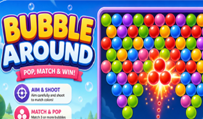 Bubble Around A Fun and Simple Game for Everyone